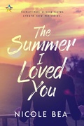 Cover: The Summer I Loved You - NineStar Press, LLC