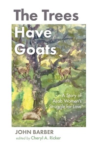 Enlarge image Cover: The Trees Have Goats - Resource Publications (CA)
