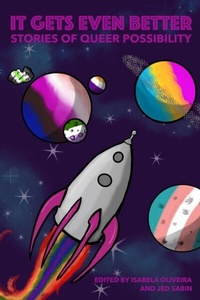 Abbildung von: It Gets Even Better - Speculatively Queer LLC