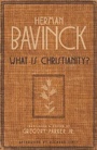 Cover: What Is Christianity? - Hendrickson Publishers Inc