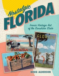 Enlarge image Cover: Nostalgic Florida - Pineapple Press Inc.,U.S.