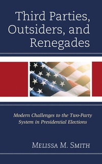 Abbildung von: Third Parties, Outsiders, and Renegades - Bloomsbury eBooks US