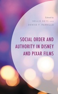 Cover: Social Order and Authority in Disney and Pixar Films - Lexington Books