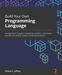 Cover: Build Your Own Programming Language - Packt Publishing