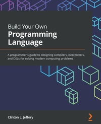 Enlarge image Cover: Build Your Own Programming Language - Packt Publishing
