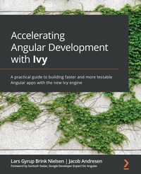 Enlarge image Cover: Accelerating Angular Development with Ivy - Packt Publishing
