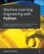 Cover: Machine Learning Engineering with Python - Packt Publishing