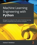 Cover: Machine Learning Engineering with Python - Packt Publishing