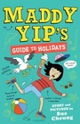 Cover: Maddy Yip's Guide to Holidays - Andersen Press Ltd