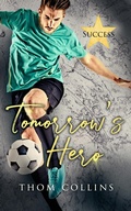 Cover: Tomorrow's Hero - Entwined Publishing
