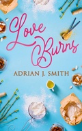 Cover: Love Burns - Entwined Publishing