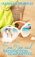Cover: Sun, Sea and Satisfaction Guaranteed - Entwined Publishing