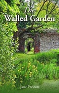 Cover: The Walled Garden - Grosvenor House Publishing Ltd