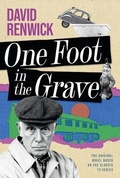 Cover: One Foot in the Grave - Fantom Films Limited