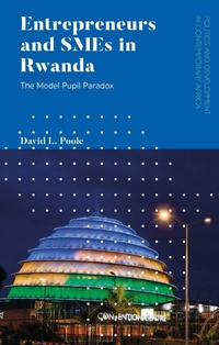 Enlarge image Cover: Entrepreneurs and SMEs in Rwanda - Zed Books Ltd
