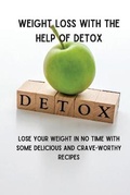 Cover: Weight Loss with the Help of Detox - Daniele