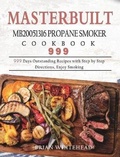 Cover: Masterbuilt MB20051316 Propane Smoker Cookbook 999 - Brian Whitehead