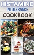 Cover: Histamine Intolerance Cookbook - Mira Star Publisher