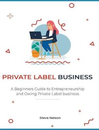 Enlarge image Cover: Private Label Business - Private Label