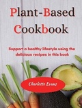 Cover: Plant Based Cookbook - Eclectic Editions Limited