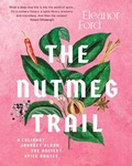Cover: The Nutmeg Trail - Murdoch Books