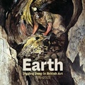 Cover: Earth: Digging Deep In British Art 1715-2022 - Sansom & Co