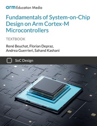 Abbildung von: Fundamentals of System-on-Chip Design on Arm Cortex-M Microcontrollers - Arm Education Media