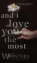 Cover: And I Love You The Most - Willow Winters Publishing LLC