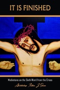 Abbildung von: It is Finished (Archbishop Fulton J. Sheen's Meditations on the Seven Last Words, #6) - Bishop Sheen Today