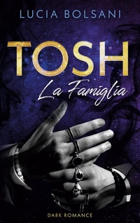 Abbildung von: Tosh - La Famiglia - BoD - Books on Demand