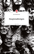 Cover: Hauptstadtreigen. Life is a Story - story.one - story.one publishing