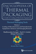 Cover: Encyclopedia Of Thermal Packaging, Set 2: Thermal Packaging Tools - Volume 1: Cooling Of Microelectronic And Nanoelectronic Equipment: Advances And Emerging Research - World Scientific Publishing Co Pte Ltd