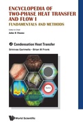 Cover: Encyclopedia Of Two-phase Heat Transfer And Flow I: Fundamentals And Methods - Volume 2: Condensation Heat Transfer - World Scientific Publishing Co Pte Ltd