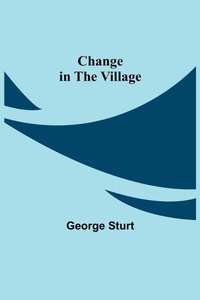 Enlarge image Cover: Change In The Village - Alpha Editions