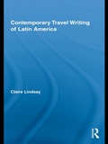 Cover: Contemporary Travel Writing of Latin America - Routledge
