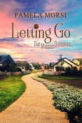 Cover: Letting Go (Our Mamas, Ourselves, #2) - Our Mamas, Ourselves