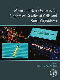 Bild: Micro and Nano Systems for Biophysical Studies of Cells and Small Organisms - Academic Press