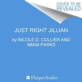 Cover: Just Right Jillian - HarperAudio