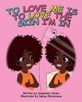 Cover: To Love Me is to Love the Skin I'm In - R. R. Bowker