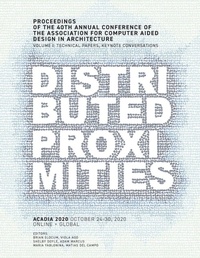 Enlarge image Cover: ACADIA 2020 Distributed Proximities - Acadia Publishing Company