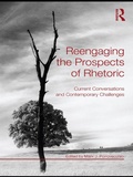 Cover: Reengaging the Prospects of Rhetoric - Routledge