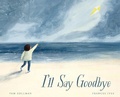 Cover: I'll Say Goodbye - William B Eerdmans Publishing Co
