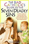 Cover: The Bad Catholic's Guide to the Seven Deadly Sins - Crossroad Publishing