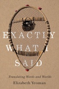 Cover: Exactly What I Said - University of Manitoba Press