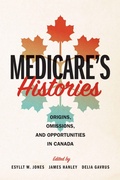 Cover: Medicare's Histories - University of Manitoba Press