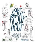 Cover: Our Sour Flour Hour - Lmno Press