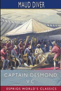 Abbildung von: Captain Desmond, V. C. (Esprios Classics) - Blurb
