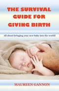 Cover: The Survival Guide For Giving Birth - Pen & Ink Designs