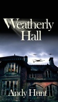 Cover: Weatherly Hall - Cyclotron Press (www.cyclotronpress.com)