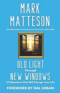 Cover: Old Light Through New Windows - Ugly Dog Publishing